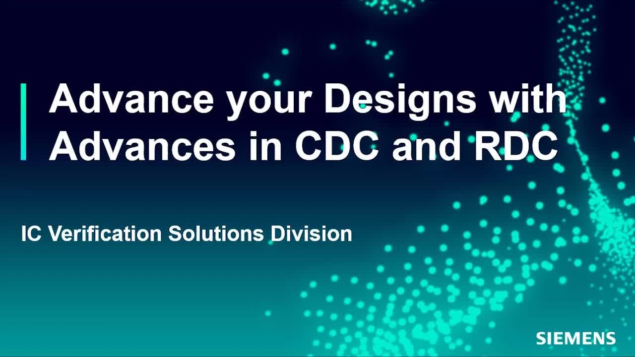 Advance your Designs with Advances in CDC and RDC