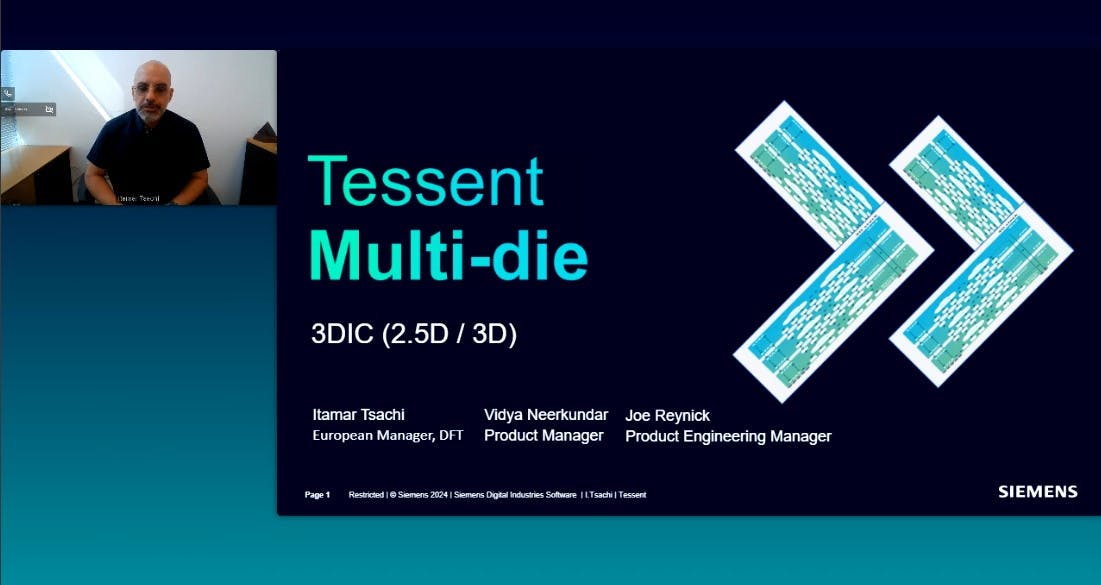 Photo from the DFT for chiplets and 3D IC's using Tessent Multi-die webinar