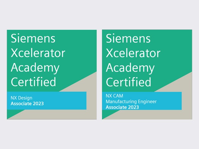 Two digital badges reading "Siemens Xcelerator Academy Certified NX Design Associate 2023" and "Siemens Xcelerator Academy Certified NX CAM Manufacturing Engineer Associate 2023"