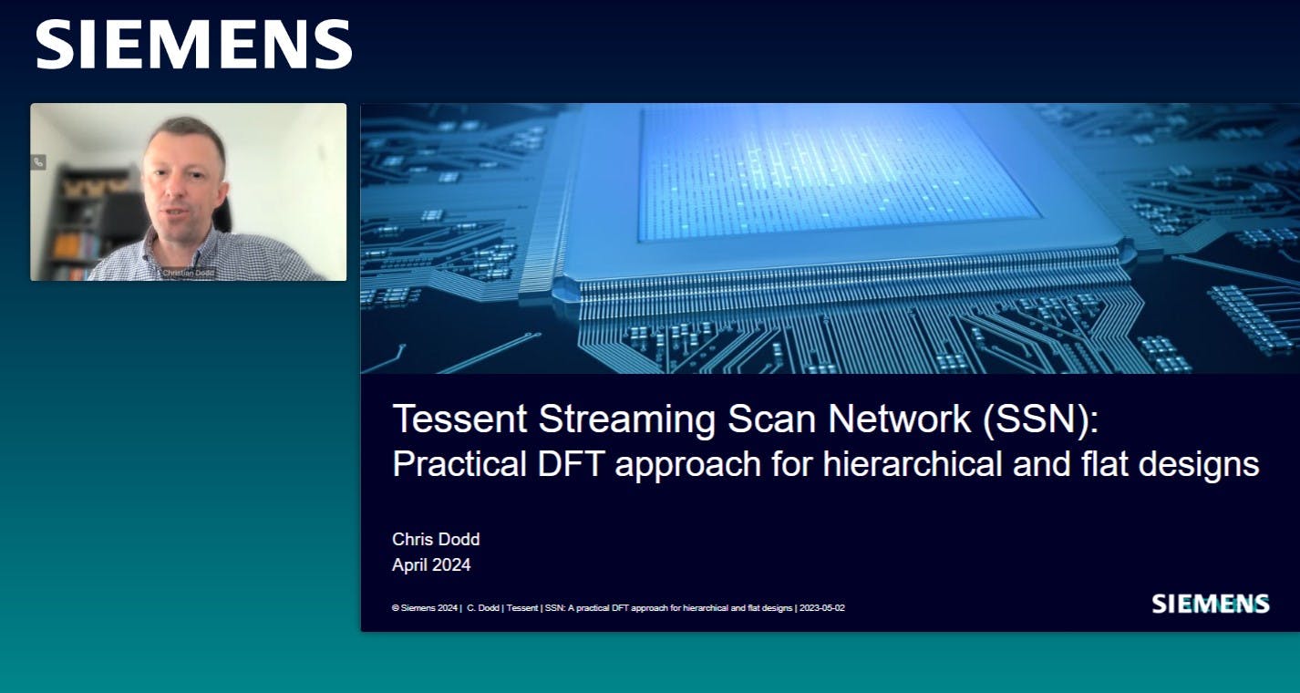 Photo from the Tessent Streaming Scan Network: A practical DFT approach for hierarchical and flat designs webinar