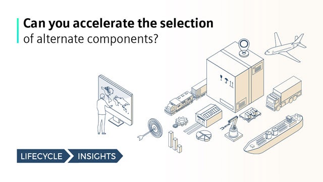 can you accelerate the selection of alternate components.