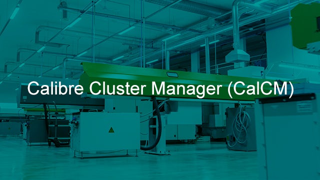 Calibre Cluster Manager Automatically manages Calibre jobs with dynamic resource allocation to improve both compute cluster utilization and overall runtime for production tape-out operations.