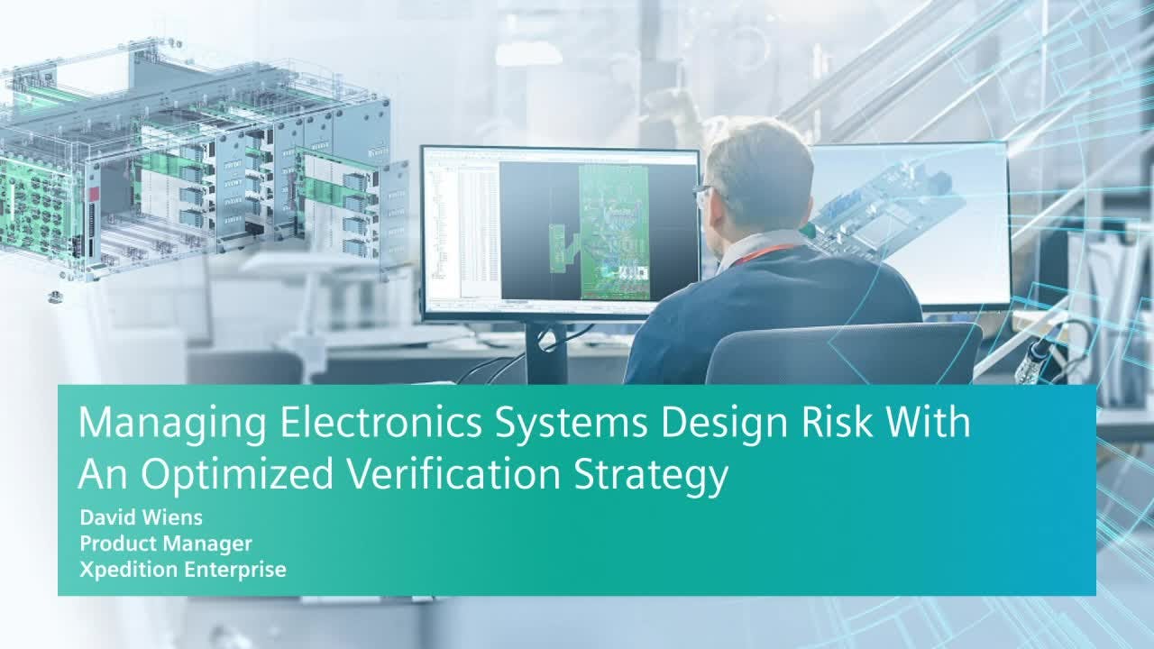 Managing electronics systems design risk with an optimized verification strategy