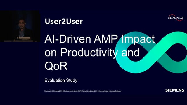 Aprisa U2U 2024 Session - AI-driven AMP impact on productivity and QoR – Eval study | Maxlinear