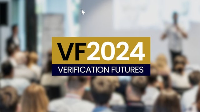 Verification Futures 2024 UK