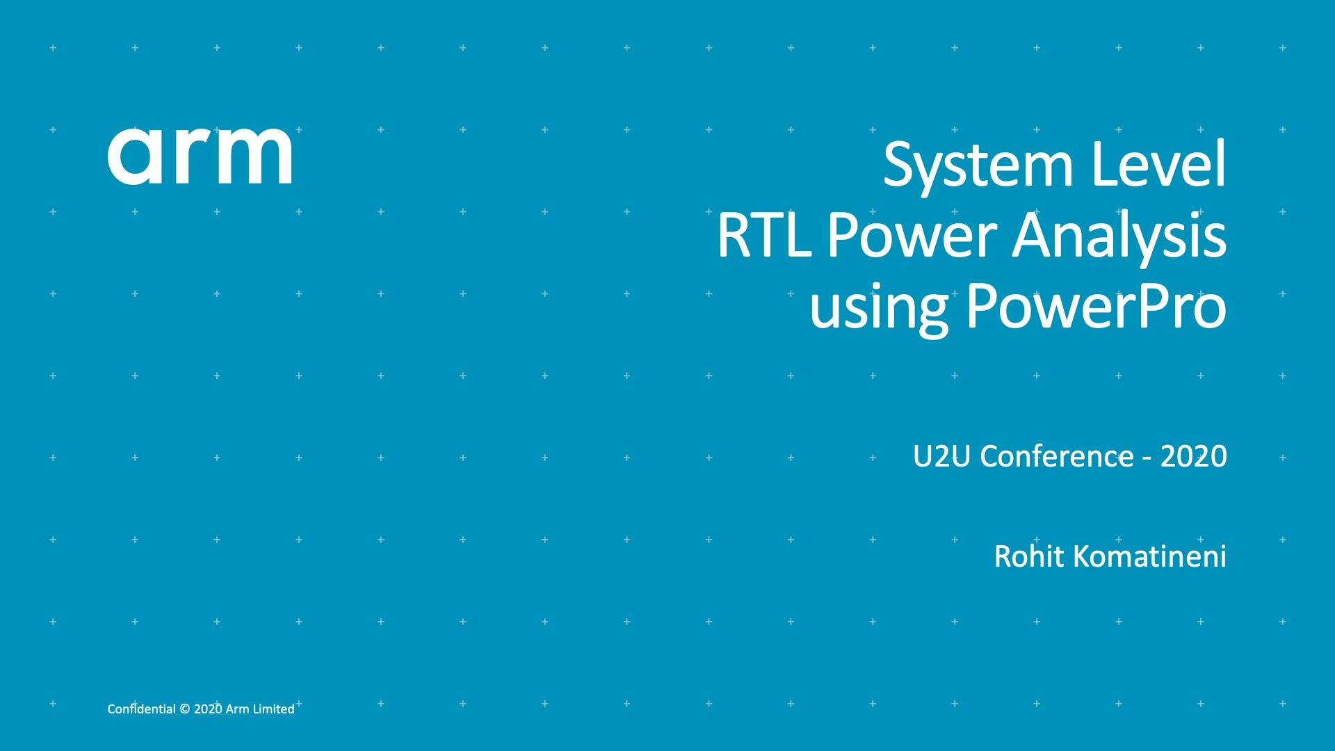 Arm: System level RTL power estimation using PowerPro