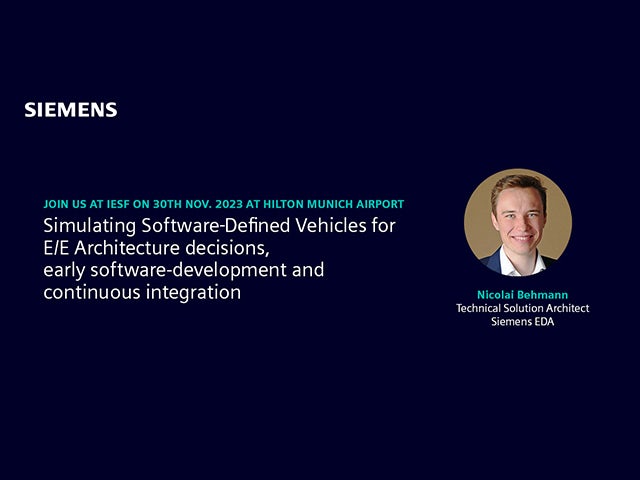 Promo of the "Simulating software-defined vehicles for E/E architecture decisions, early software development and continuous integration" presentation by Nicolai Behmann at the Siemens Integrate Electrical Solutions Forum (IESF).