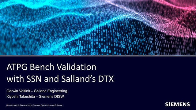 ATPG Bench Validation with SSN and Salland’s DTX