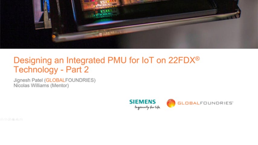 Designing an Integrated PMU for IoT on 22FDX® Technology - Part 2