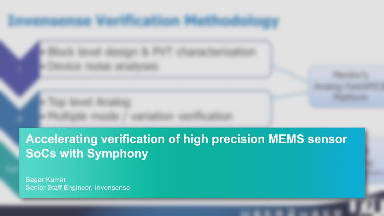 Accelerating verification of high precision MEMS sensor SoCs with Symphony