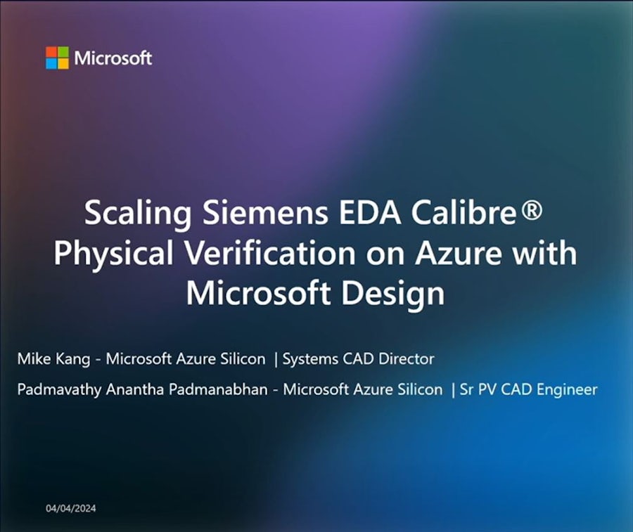 Title slide of Microsoft's presentation at U2U 2024 - Scaling Siemens EDA Calibre Physical Verification on Azure with Microsoft Design. 