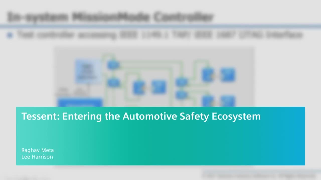 Tessent: Entering the Automotive Safety Ecosystem